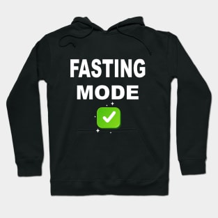 Ramadan Fasting Mode Intermittent Fasting Diet Fasting Mode On Hoodie